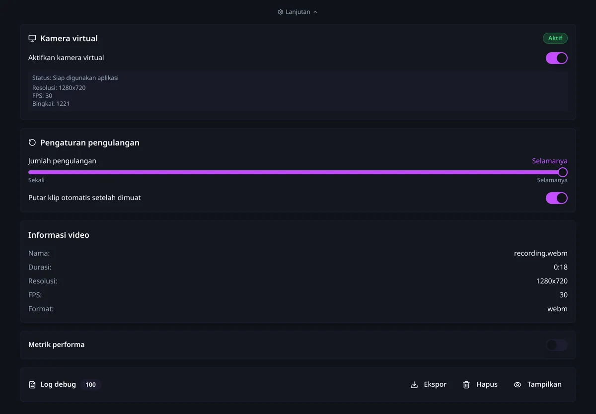 Panel Lanjutan CamLooper yang menampilkan status kamera virtual, pengaturan pengulangan, informasi video, metrik performa, dan log debug.
